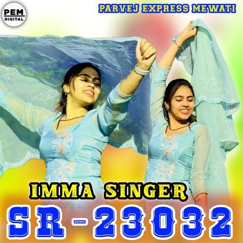 SR23032 IMMA SINGER Parvej Express Mewati MP3 Download