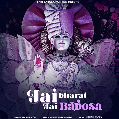 Jai Bharat Jai Babosa Harsh Vyas MP3 Download