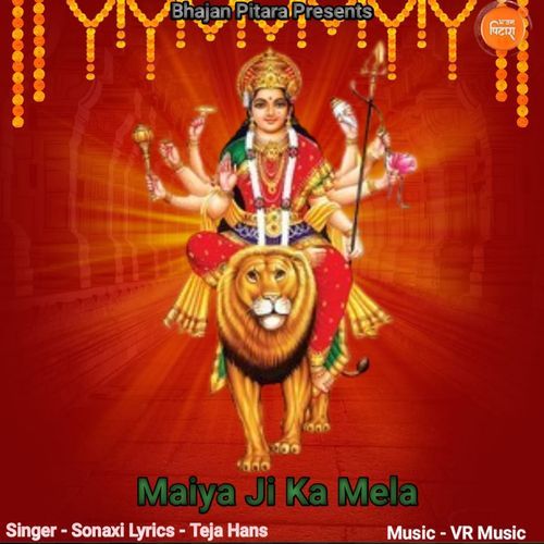 Maiya Ji Ka Mela Sonaxi MP3 Download