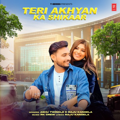 Teri Akhyan Ka Shikaar Ashu Twinkle MP3 Download