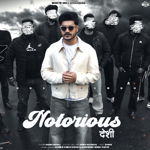 Notorious Desi Ndee Kundu MP3 Download