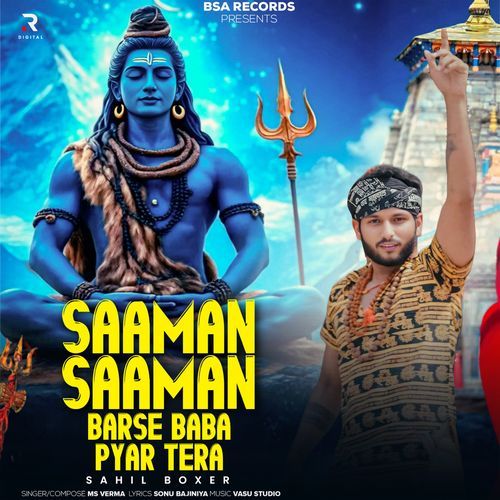 Saaman Saaman Barse Baba Pyar Tera Sahil Boxer MP3 Download