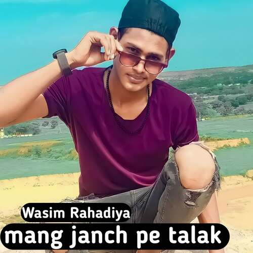 mang janch pe talak Wasim Rahadiya MP3 Download