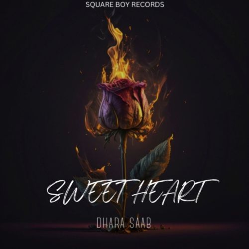 Sweet Heart Dhara Saab MP3 Download