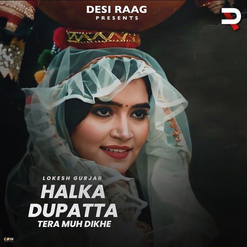 Halka Dupatta Tera Muh Dikhe Sohini Mishra MP3 Download