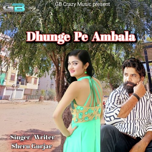 Dhundhe Pe Ambala Sheru Gurjar MP3 Download