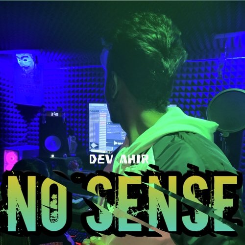 No Sense Dev Ahir MP3 Download