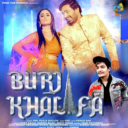 Burj Khalifa Pooja Dhillor MP3 Download