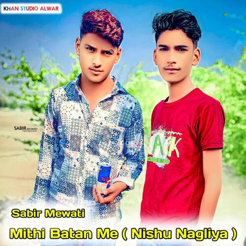 Mithi Batan Me ( Nishu Nagliya ) Sabir Mewati MP3 Download