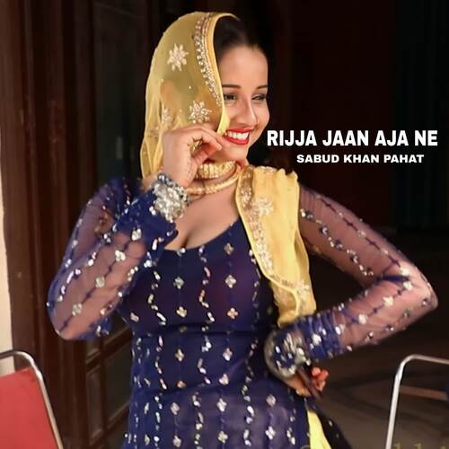 RIJJA JAAN AJA NE Sabud khan pahat MP3 Download