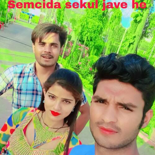 Semcida sekul jave he Mujji singer MP3 Download