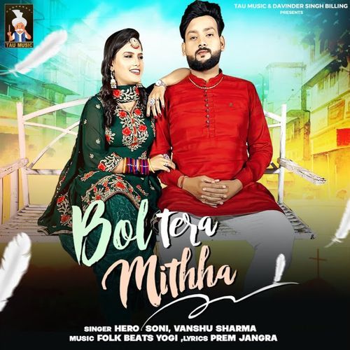 Bol Tera Mithha Vanshu Sharma MP3 Download