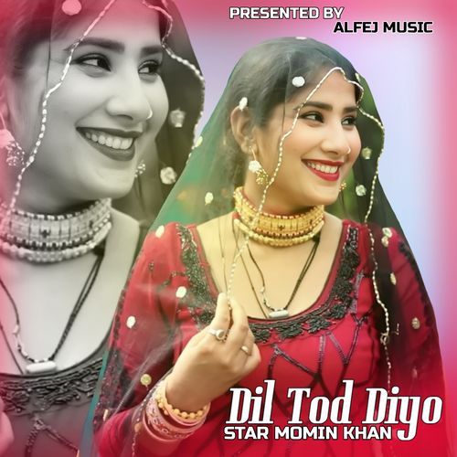 DIL TOD DIYO Star Momin Khan MP3 Download