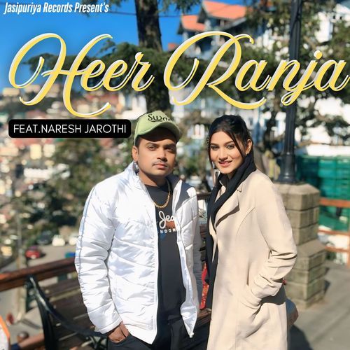 Heer Ranja Naresh Jarothi MP3 Download