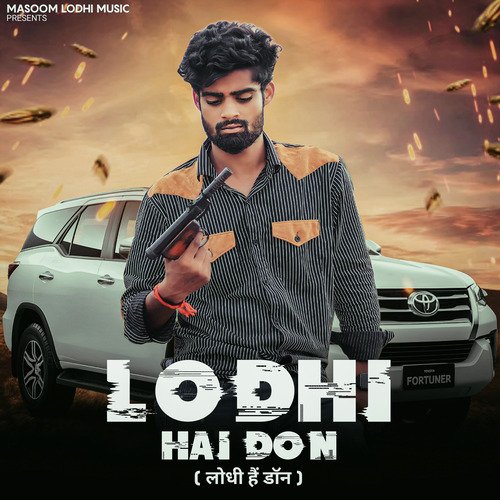 Lodhi Hai Don Masoom Lodhi MP3 Download