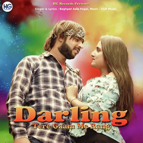 Darling Tere Gaam Me Rang Baghpat Aala Pagal MP3 Download