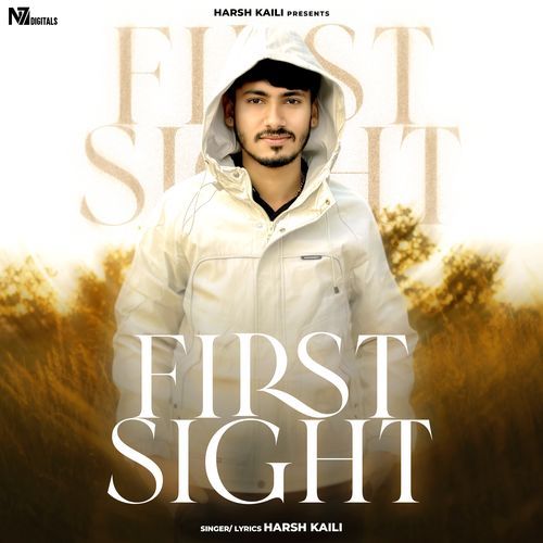 First Sight Harsh Kaili MP3 Download