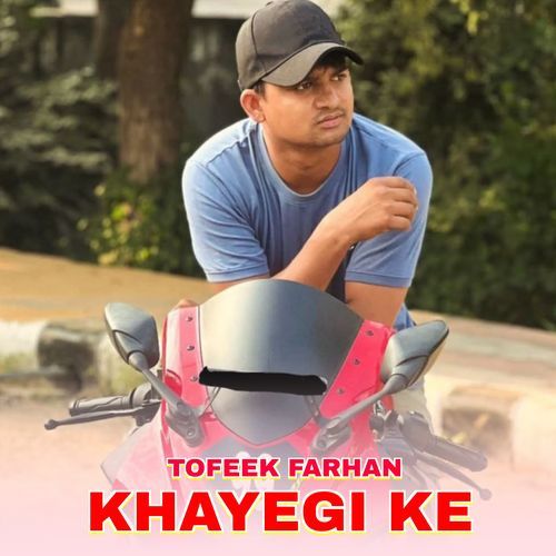 KHAYEGI KE Tofeek Farhan MP3 Download