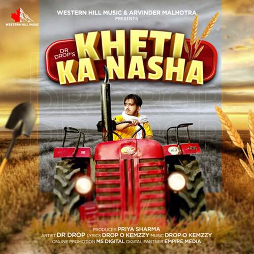 KHETI KA NASHA Dr Drop MP3 Download