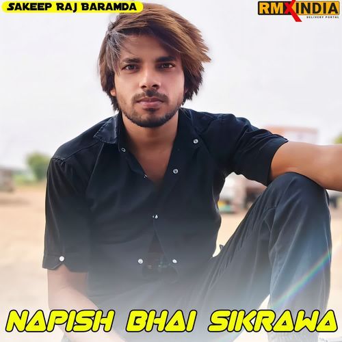 Napish Bhai Sikrawa Sakeep Raj Baramda MP3 Download