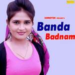 Banda Badnam - AK JAtti Song Download