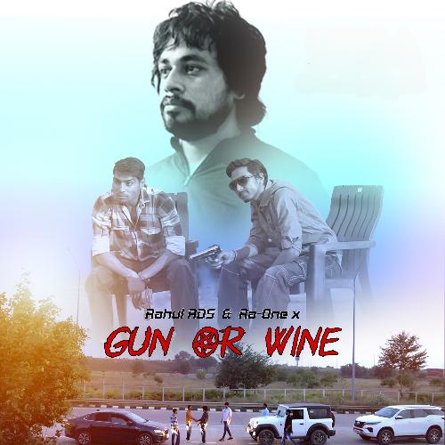 Gun Or Wine Rahul RDS MP3 Download