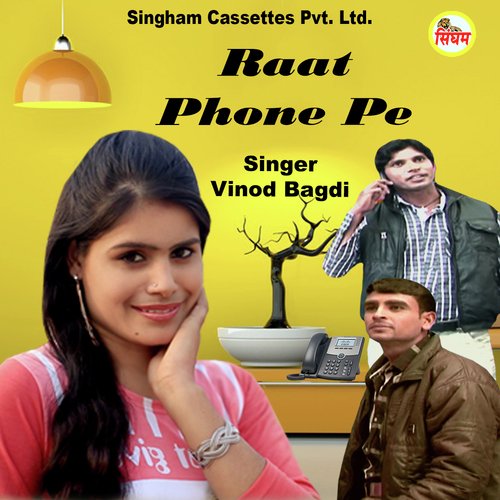 Raat Phone Pe Vinod Bagdi MP3 Download