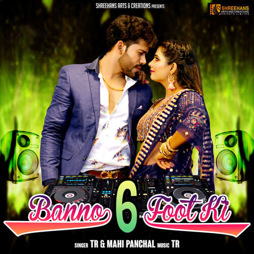 Banno 6 Foot Ki Mahi Panchal MP3 Download