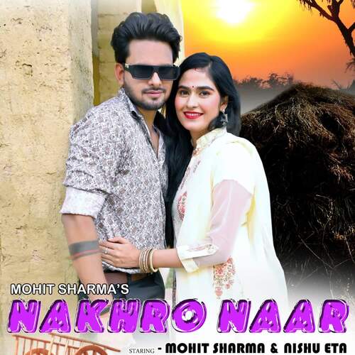 Nakhro Naar Sakshi Goswami MP3 Download
