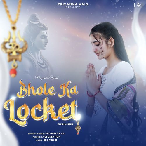 Bhole ka Locket Priyanka Vaid MP3 Download