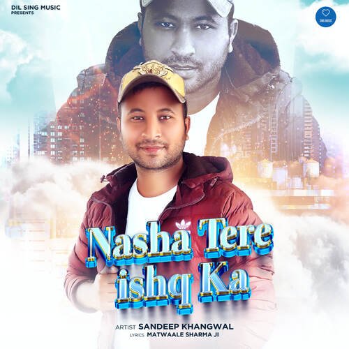 Nasha Tere Ishq Ka Matwaale Sharmaji MP3 Download
