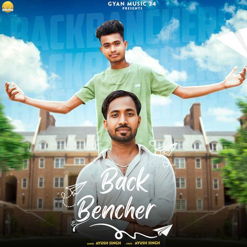 Back Bencher Ayush Singh MP3 Download