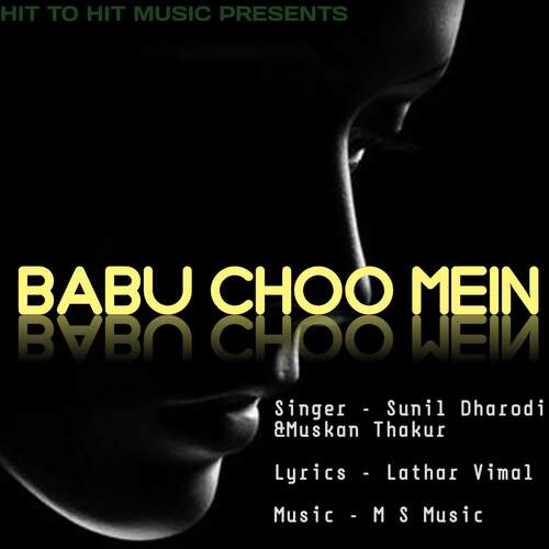 Babu Choo Mein Muskan Thakur MP3 Download