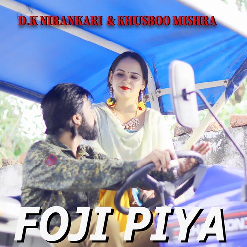 Foji Piya Jaishree MP3 Download