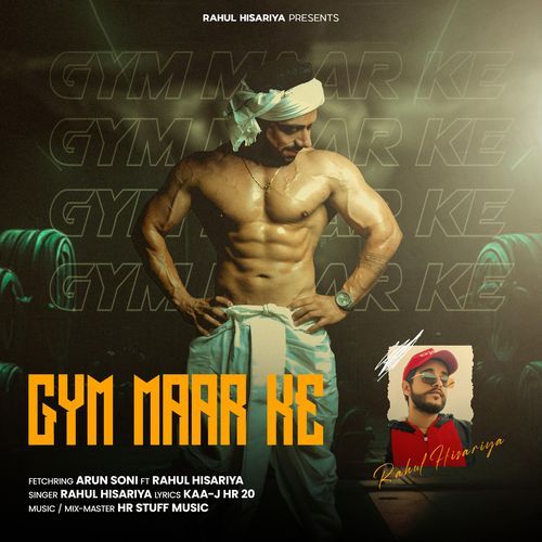 Gym Maar Ke Rahul Hisariya MP3 Download