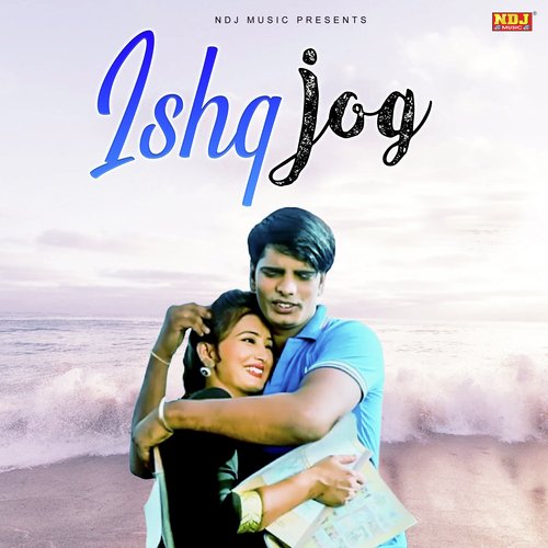 Ishq Jog UK Haryanvi MP3 Download