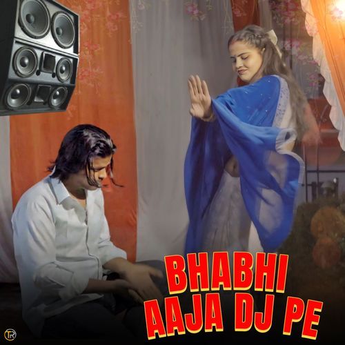 Bhabhi Aaja Dj Pe Arun Tedibagiya MP3 Download