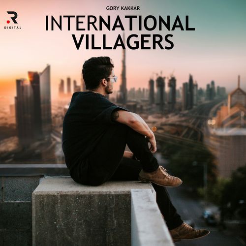 International Villagers Gory Kakkar MP3 Download