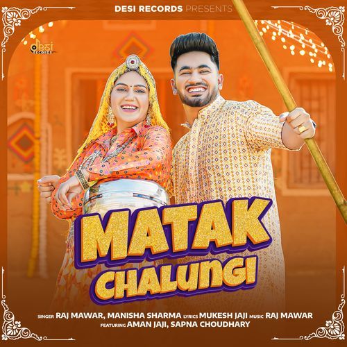 Matak Chalungi Manisha Sharma MP3 Download