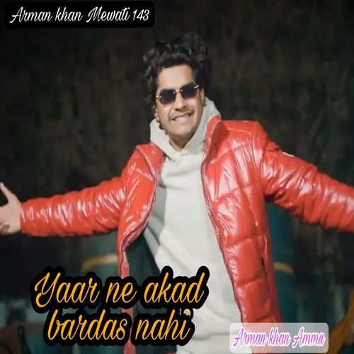 Yaar ne akad bardas nahi (Haryanvi Song) Arman Khan Ammu MP3 Download