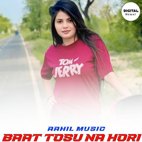 BAAT TOSU NA HORI AAHIL MUSIC MP3 Download