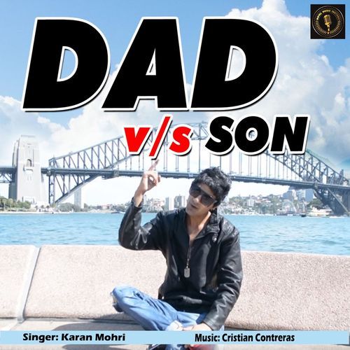 DAD v/s SON Karan Mohri MP3 Download