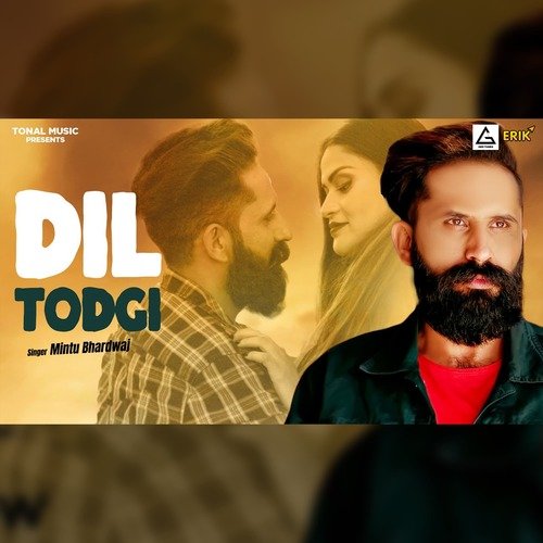 Dil Todgi Mintu Bhardwaj MP3 Download