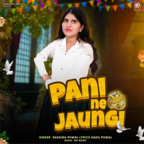 Pani Ne Jaungi Shakina Puwal MP3 Download