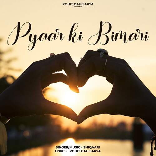 Pyaar ki Bimari Shiqaari MP3 Download
