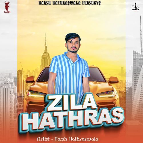 Zila Hathras Harsh Hathraswala MP3 Download