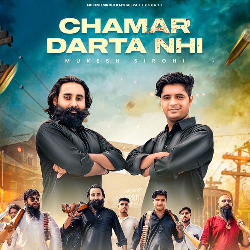Chamar Darta Nhi Mukesh Sirohi MP3 Download