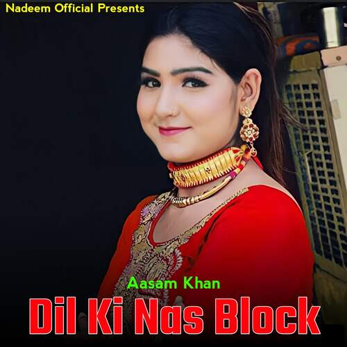 Dil Ki Nas Block Aasam Khan MP3 Download