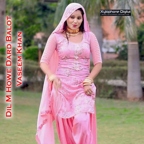 Dil M Howe Dard Balot Vaseem Khan MP3 Download