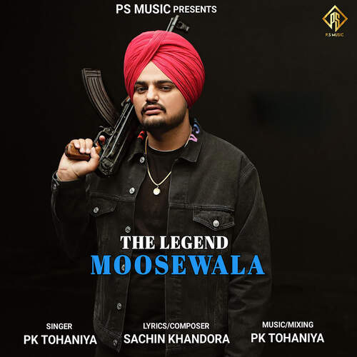 The Legend Moosewala PK Tohaniya MP3 Download
